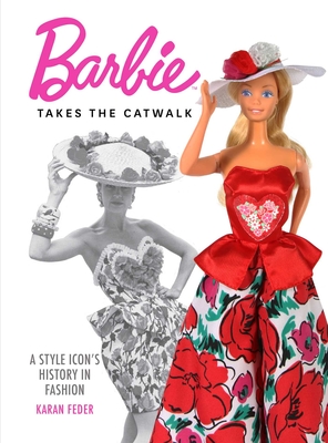 Image of Barbie Takes the Catwalk: A Style Icon's History in Fashion