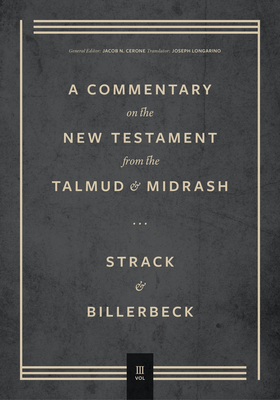 Image of Commentary on the New Testament from the Talmud and Midrash: Volume 3 Romans Through Revelation