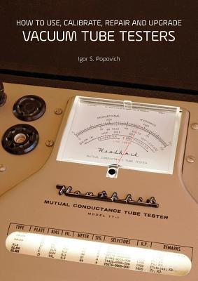 Image of How to Use Calibrate Repair and Upgrade Vacuum Tube Testers