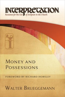 Image of Money and Possessions: Interpretation: Resources for the Use of Scripture in the Church