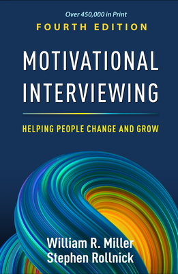 Image of Motivational Interviewing: Helping People Change and Grow