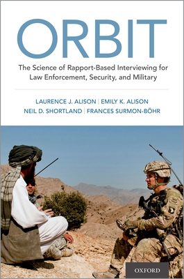 Image of Orbit: The Science of Rapport-Based Interviewing for Law Enforcement Security and Military