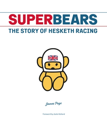Image of Superbears: The Story of Hesketh Racing
