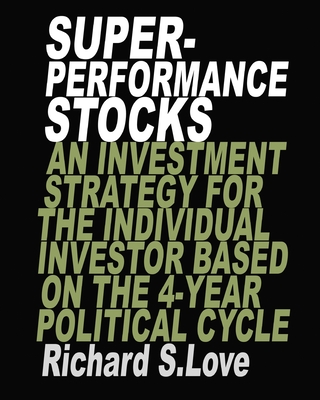 Image of Superperformance stocks: An investment strategy for the individual investor based on the 4-year political cycle