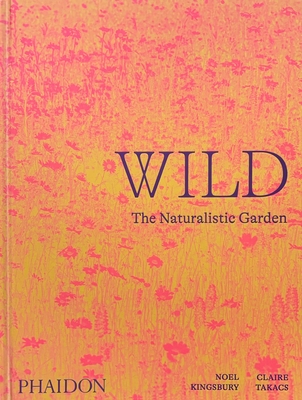 Image of Wild: The Naturalistic Garden
